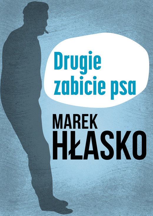okładka Drugie zabicie psa ebook | epub, mobi, pdf | Marek Hłasko