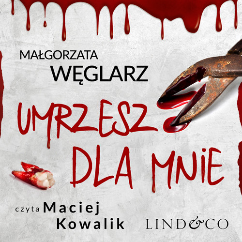 okładka Umrzesz dla mnie audiobook | MP3 | Małgorzata Węglarz