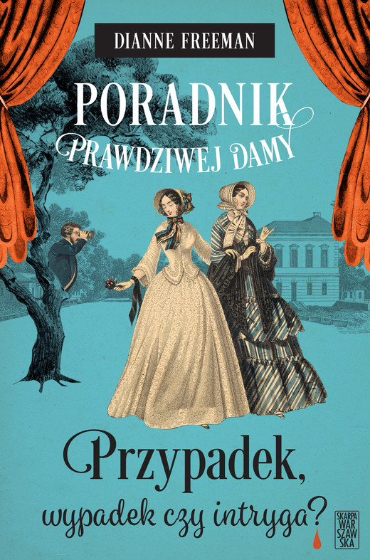 okładka Poradnik prawdziwej damy. Przypadek, wypadek czy intryga? ebook | epub, mobi | Dianne Freeman