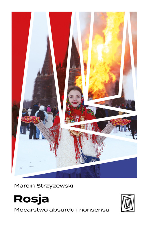 okładka Rosja. Mocarstwo absurdu i nonsensu ebook | epub, mobi | Marcin Strzyżewski