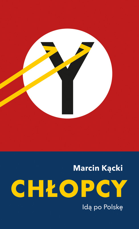 okładka Chłopcy. Idą po Polskę ebook | epub, mobi | Marcin Kącki