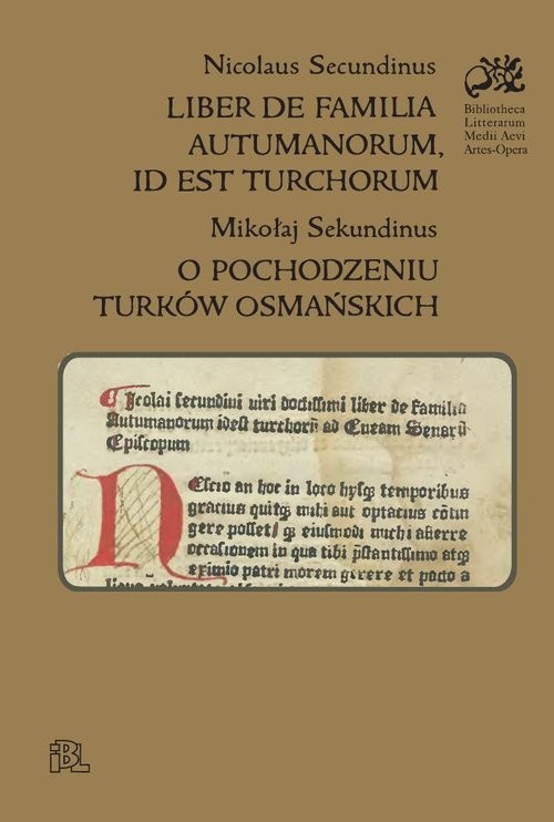 okładka Liber de familia autumanorum, id est turchorum / O pochodzeniu Turków osmańskich książka | Mikołaj Sekundinus