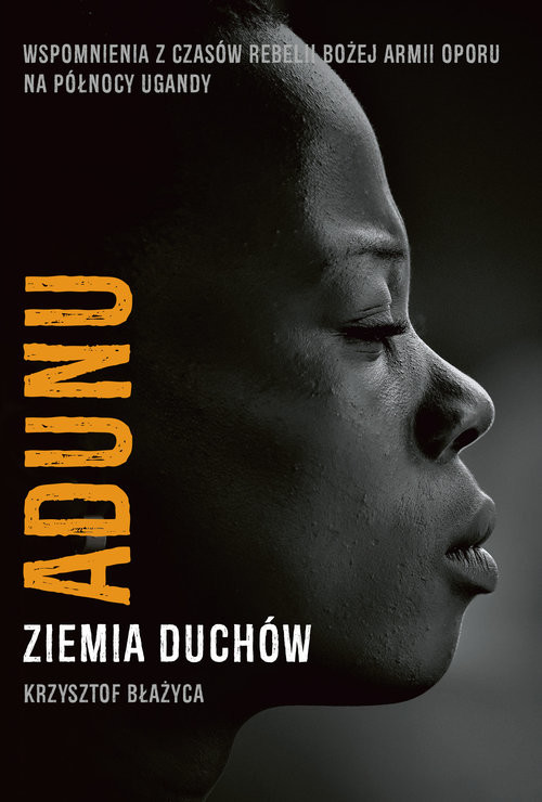 okładka Adunu Ziemia duchów książka | Krzysztof Błażyca