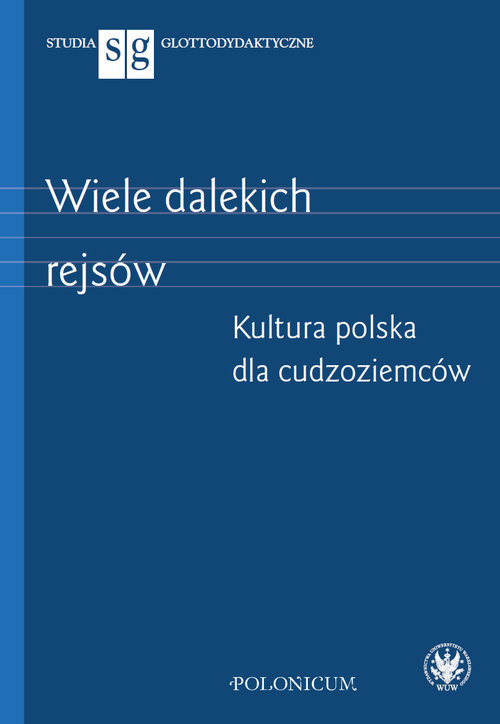 okładka Wiele dalekich rejsów. Kultura polska dla cudzoziemców książka