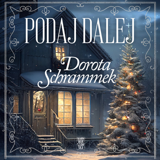 okładka Podaj dalej audiobook | MP3 | Dorota Schrammek