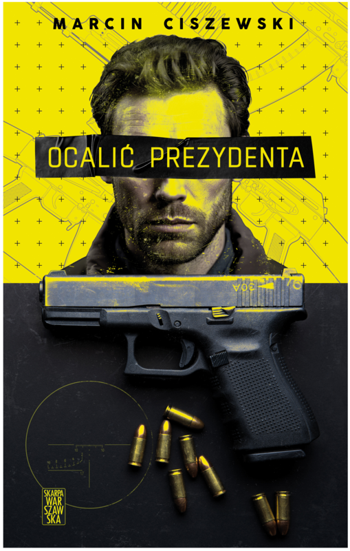 okładka Ocalić prezydenta ebook | epub, mobi | Marcin Ciszewski