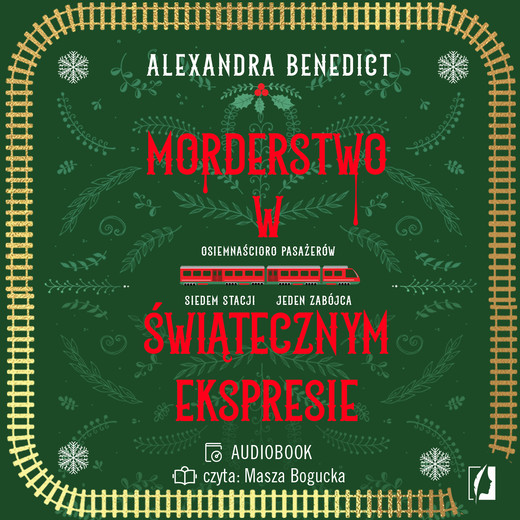 okładka Morderstwo w świątecznym ekspresie audiobook | MP3 | Alexandra Benedict