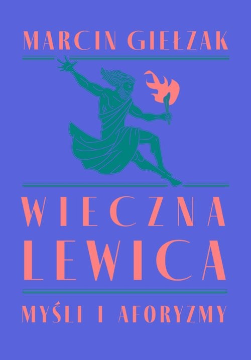 okładka Wieczna lewica książka | Giełzak Marcin