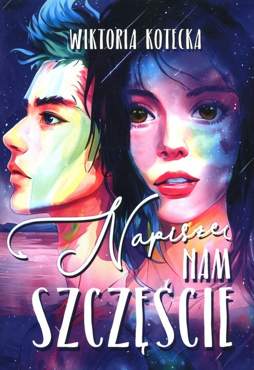 okładka Napiszę nam szczęście książka | Wiktoria Kotecka