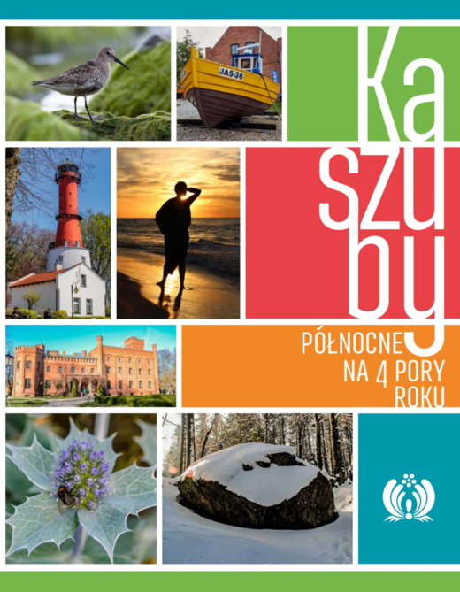 okładka Kaszuby Północne na 4 pory roku ebook | epub, mobi, pdf | Piotr Kowalewski, Katarzyna Rosińska, dr inż. Jarosław K. Nowakowski