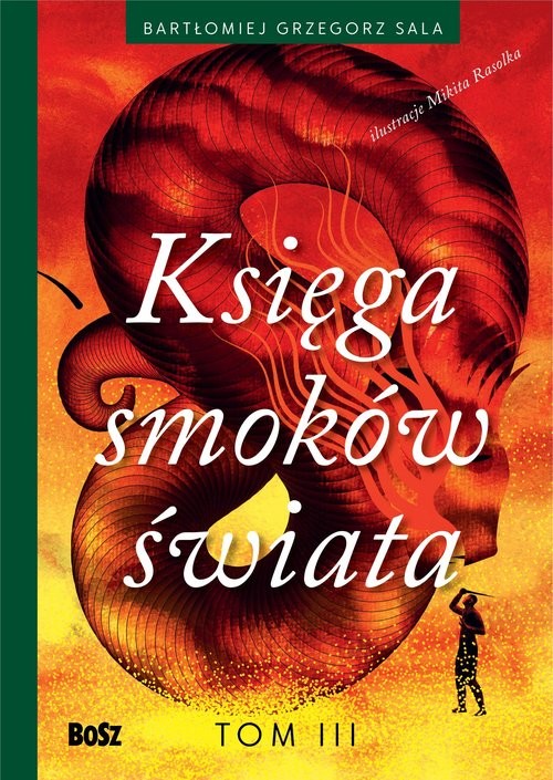 okładka Księga smoków świata. Tom 3 książka | Bartłomiej Grzegorz Sala