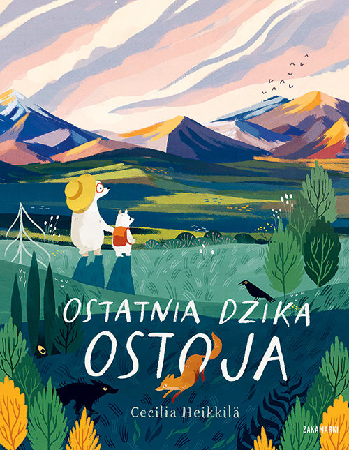 okładka Ostatnia dzika ostoja książka | Cecilia Heikkilä