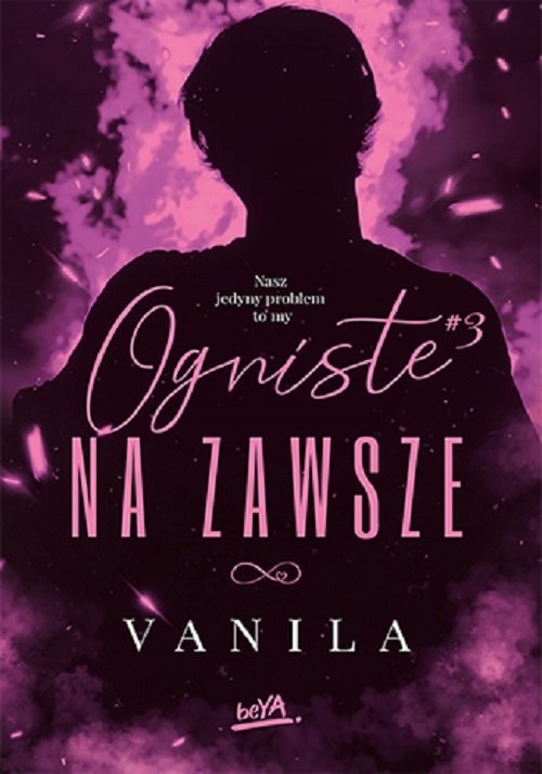 okładka Ogniste na zawsze książka | vanila