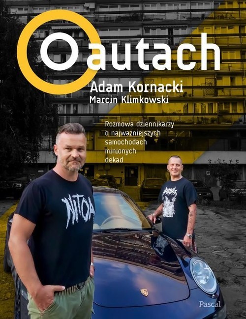 okładka O autach z autografem Rozmowa dziennikarzy o najważniejszych samochodach minionych dekad książka | Adam Kornacki, Marcin Klimkowski