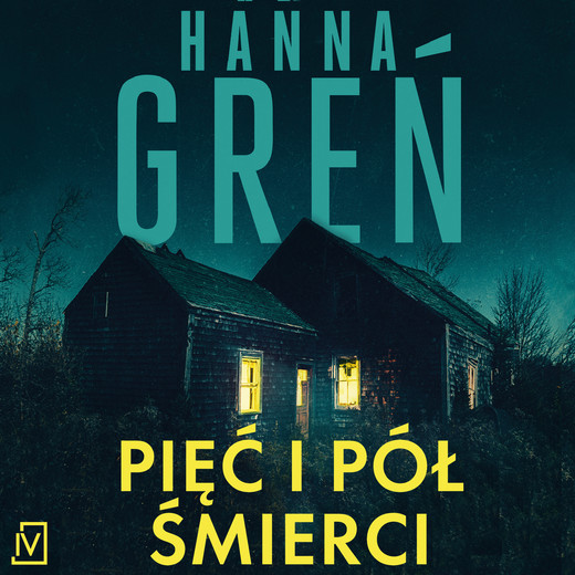 okładka Pięć i pół śmierci audiobook | MP3 | Hanna Greń