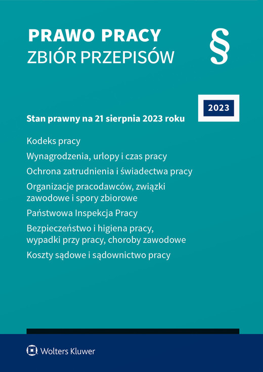 okładka Prawo pracy. Zbiór przepisów. Kodeks pracy. Wynagrodzenia, urlopy i czas pracy. Ochrona zatrudnienia i świadectwa pracy. Organizacje pracodawców, związki zawodowe i spory zbiorowe. Państwowa Inspekcja Pracy. Bezpieczeństwo i higiena pracy, wypadki...(pdf) ebook | pdf | Opracowanie redakcyjne