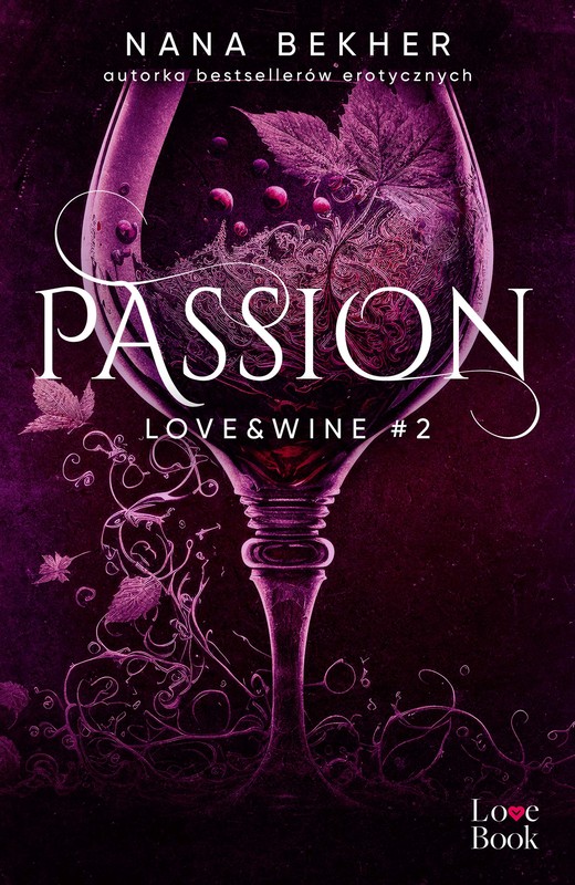 okładka Passion. Love&Wine. Tom 2 ebook | epub, mobi | Nana Bekher