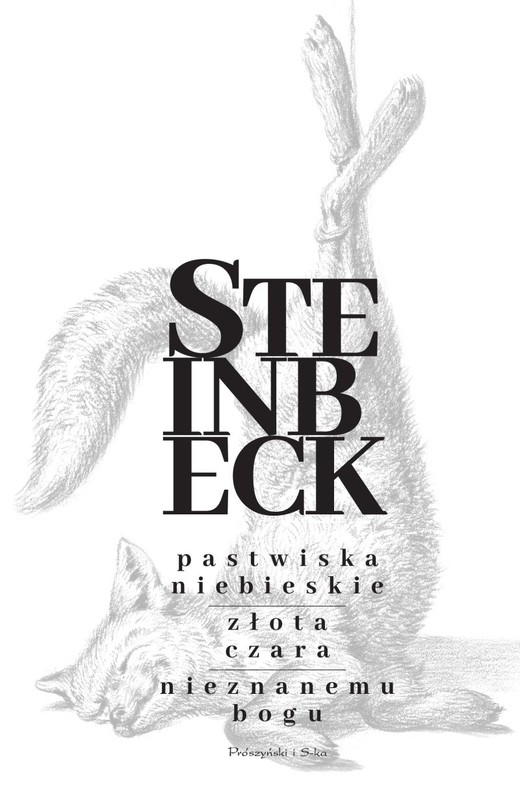 okładka Pastwiska Niebieskie. Złota Czara. Nieznanemu bogu
 książka | John Steinbeck