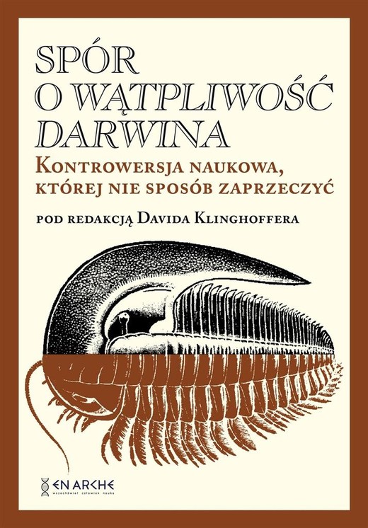 okładka Spór o Wątpliwość Darwina. Kontrowersja naukowa, której nie sposób zaprzeczyć książka | Opracowanie zbiorowe