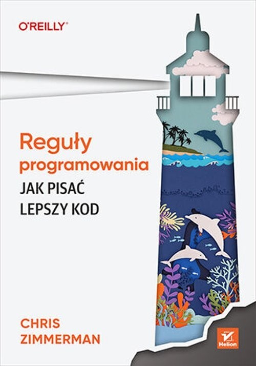 okładka Reguły programowania Jak pisać lepszy kod książka | Chris Zimmerman