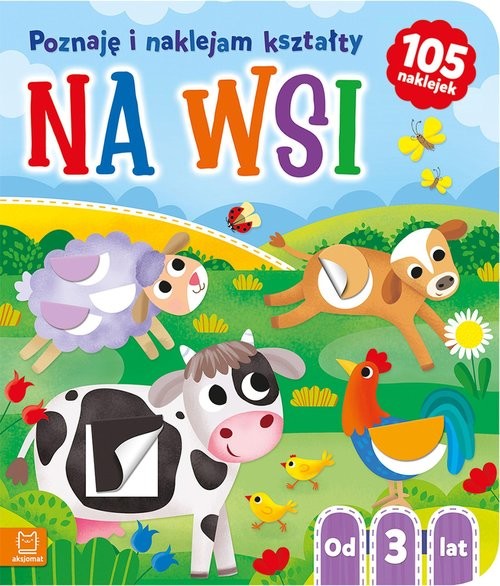 okładka Na wsi. Poznaję i naklejam kształty od 3 lat książka | Agnieszka Bator