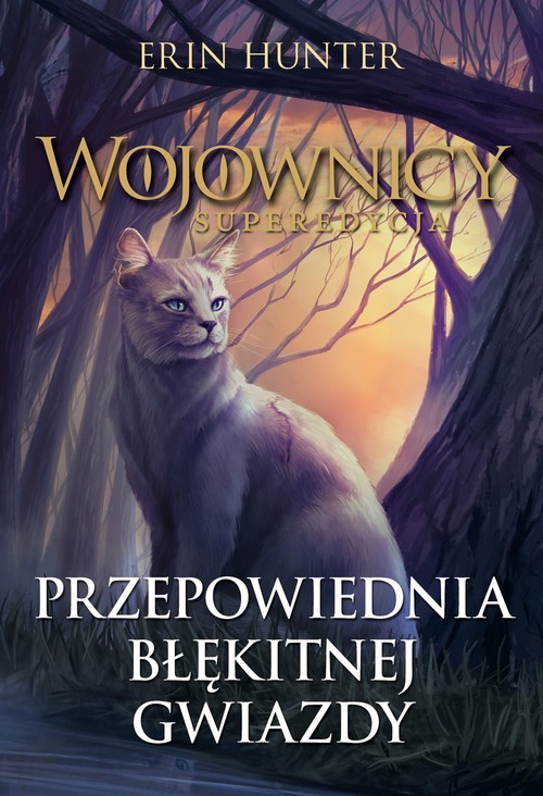 okładka Wojownicy Tom 2 Przepowiednia błękitnej gwiazdy książka | Erin Hunter