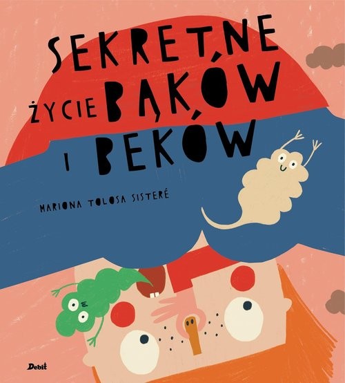okładka Sekretne życie bąków i beków książka | Sisteré MarionaTolosa