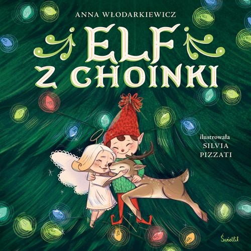 okładka Elf z choinki książka | Anna Włodarkiewicz