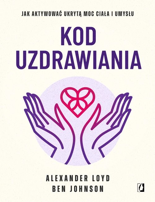 okładka Kod uzdrawiania książka | Alexander Loyd, Johnson Ben