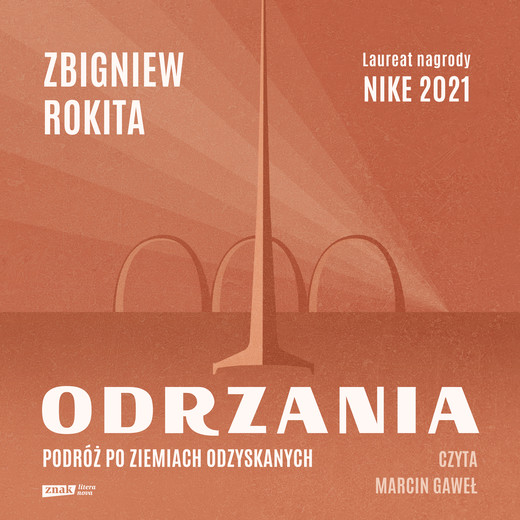 okładka Odrzania. Podróż po Ziemiach Odzyskanych audiobook | MP3 | Zbigniew Rokita