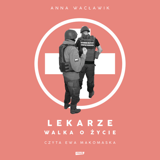 okładka Lekarze. Walka o życie audiobook | MP3 | Anna Wacławik