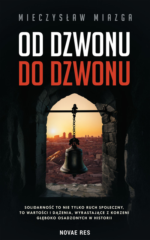 okładka Od dzwonu do dzwonu ebook | epub, mobi | Mieczysław Miazga