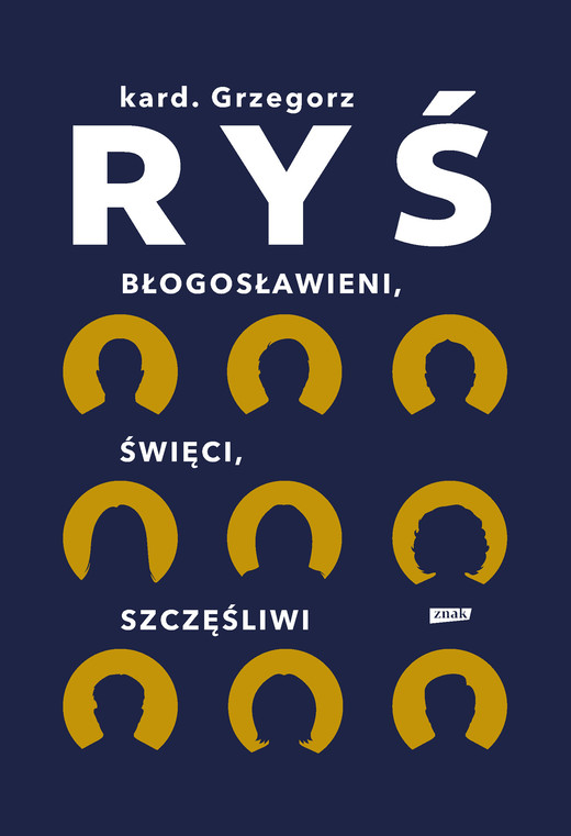 okładka Błogosławieni, święci, szczęśliwi ebook | epub, mobi | Grzegorz Ryś