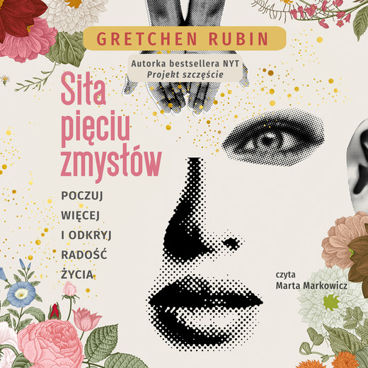 okładka Siła pięciu zmysłów audiobook | MP3 | Gretchen Rubin