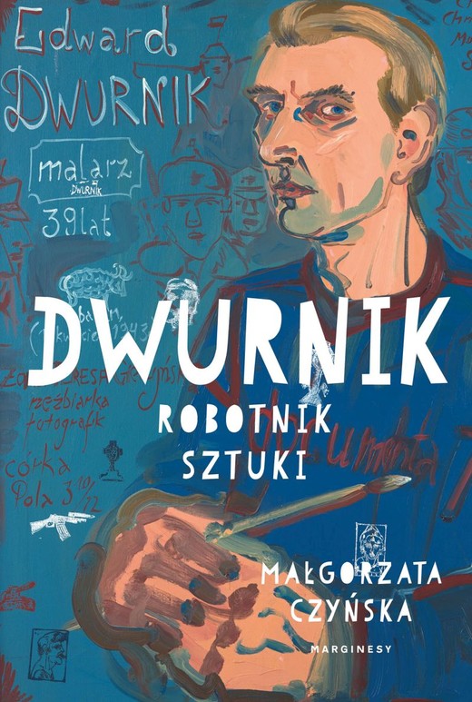 okładka Dwurnik. Robotnik sztuki
 książka | Małgorzata Czyńska