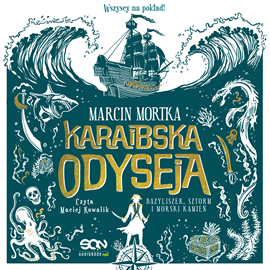 okładka Karaibska odyseja. Bazyliszek, sztorm i morski kamień audiobook | MP3 | Marcin Mortka