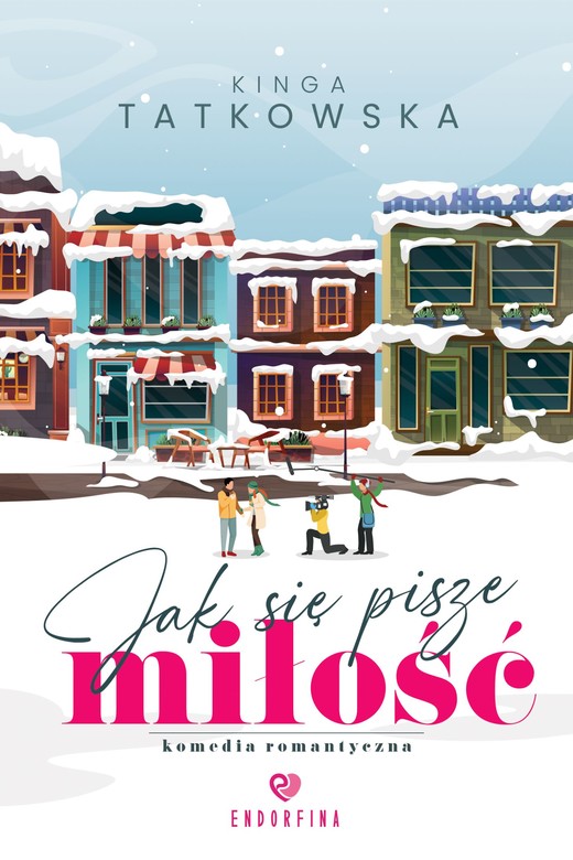 okładka Jak się pisze miłość ebook | epub, mobi | Kinga Tatkowska