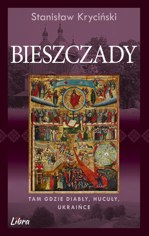 okładka Bieszczady Tam gdzie diabły Hucuły Ukraińce książka | Kryciński Stanisław