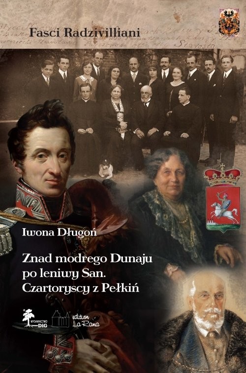 okładka Znad modrego Dunaju po leniwy San Czartoryscy z Pełkiń książka | Iwona Długoń