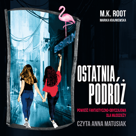 okładka Ostatnia podróż audiobook | MP3 | M.K. Root