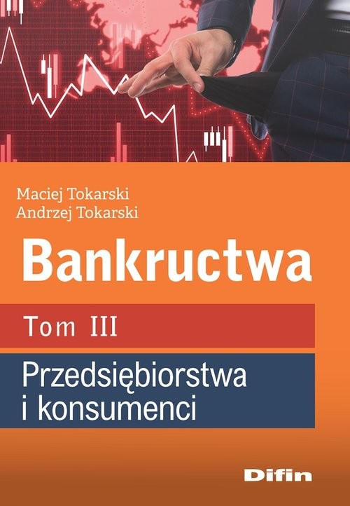 okładka Bankructwa. Tom 3. Przedsiębiorstwa i konsumenci książka