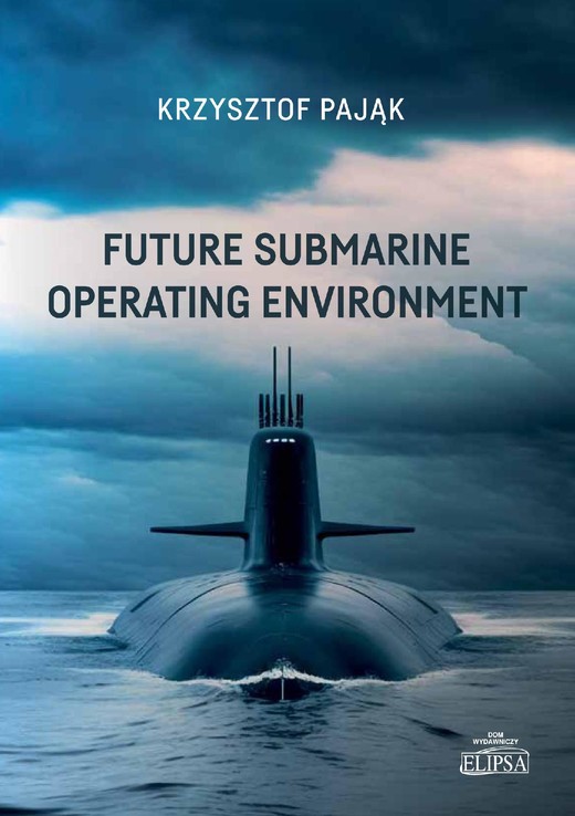 okładka Future Submarine Operating Environment ebook | pdf | Krzysztof Pająk