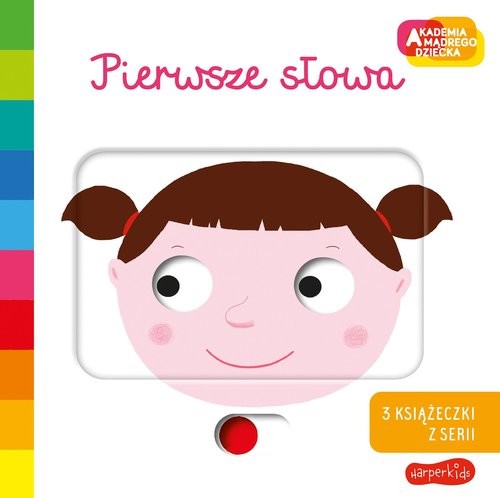 okładka Akademia mądrego dziecka. Pierwsze słowa. Zestaw 3 (Moje ciało, ubrania, zmysły) książka | Nathalie Choux