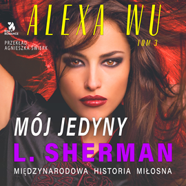 okładka Alexa Wu. Mój jedyny audiobook | MP3 | Sherman L.