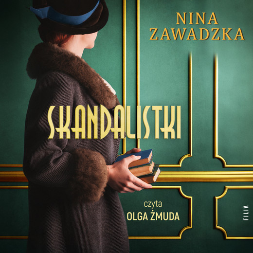 okładka Skandalistki audiobook | MP3 | Nina Zawadzka