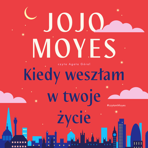 okładka Kiedy weszłam w twoje życie audiobook | MP3 | Jojo Moyes