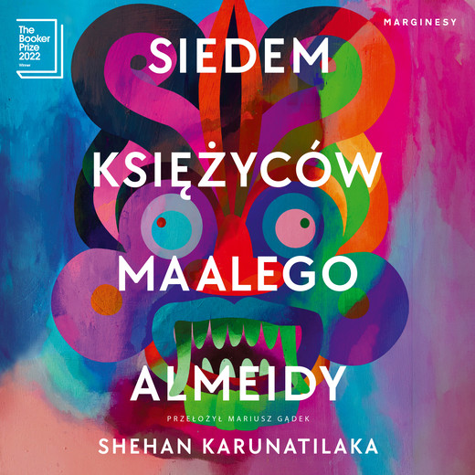 okładka Siedem księżyców Maalego Almeidy audiobook | MP3 | Shehan Karunatilaka