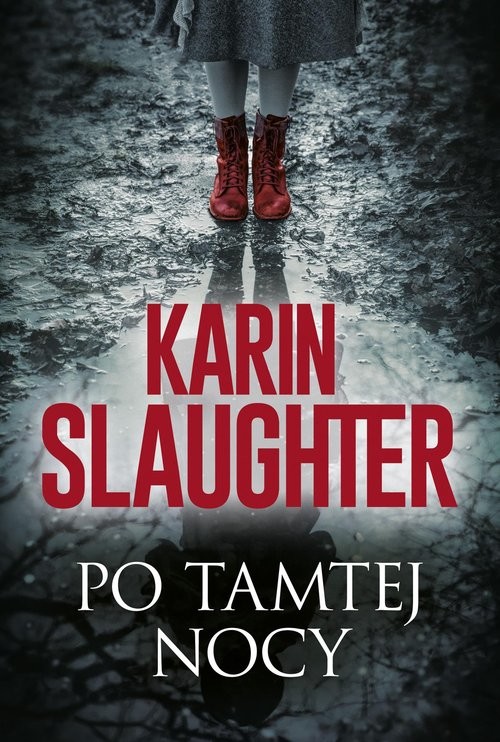okładka Po tamtej nocy
 książka | Karin Slaughter