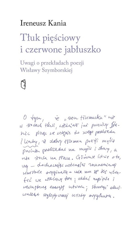 okładka Tłuk pięściowy i czerwone jabłuszko Uwagi o przekładach poezji Wisławy Szymborskiej książka | Ireneusz Kania