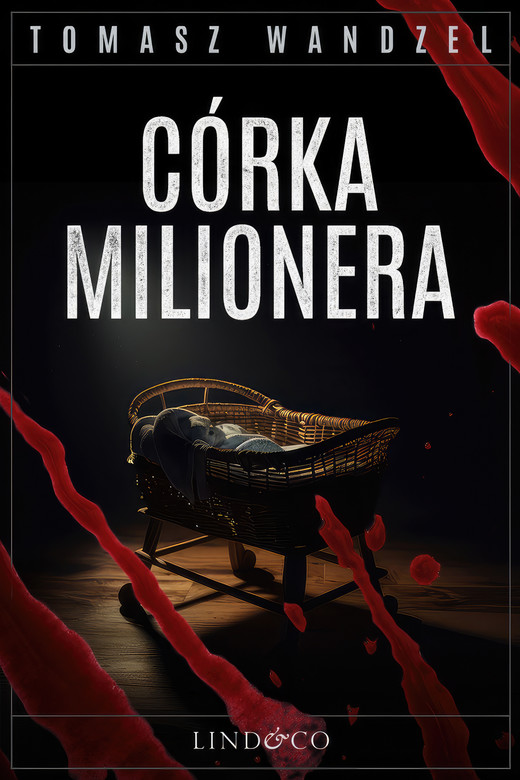 okładka Córka milionera. Tom 4. Komisarz Oczko ebook | epub, mobi | Tomasz Wandzel